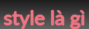 style là gì